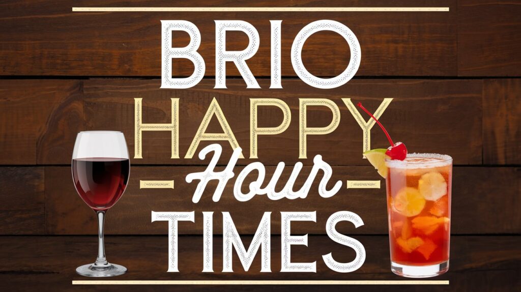 Brio Happy Hour 